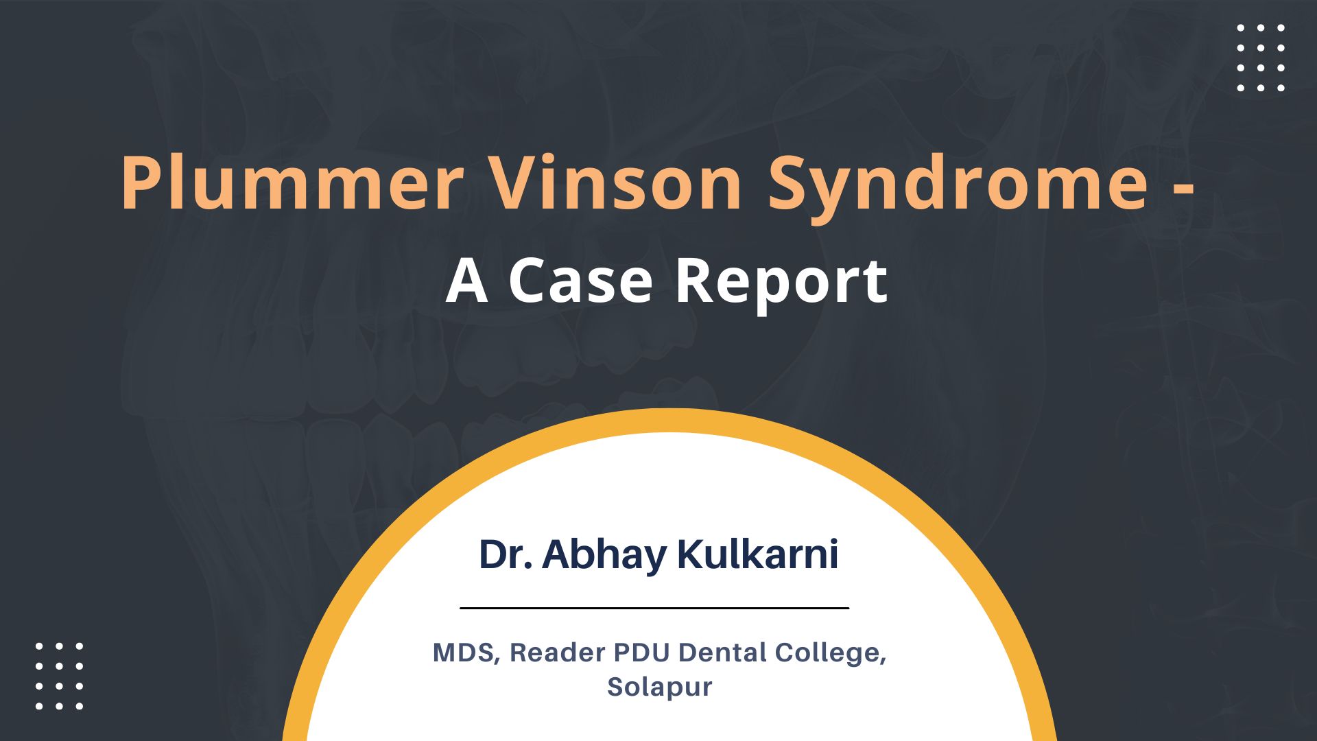 Plummer Vinson Syndrome- A Case Report