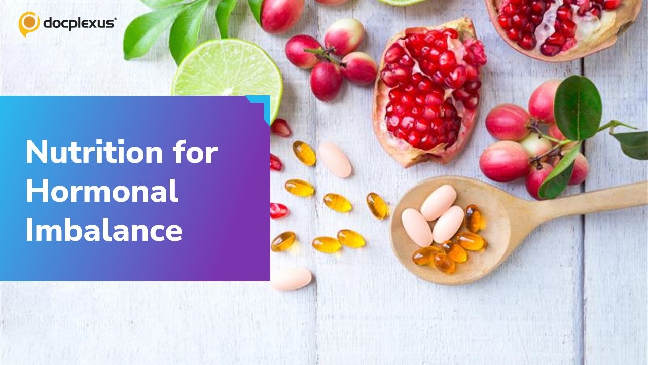 Hormonal Imbalance and Impact of Nutrition in Women