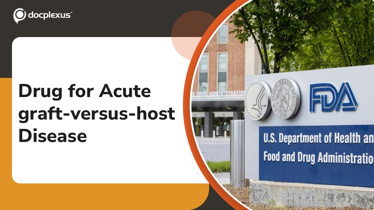 USFDA Approves Remestemcel-L for Acute graft-versus-host Disease
