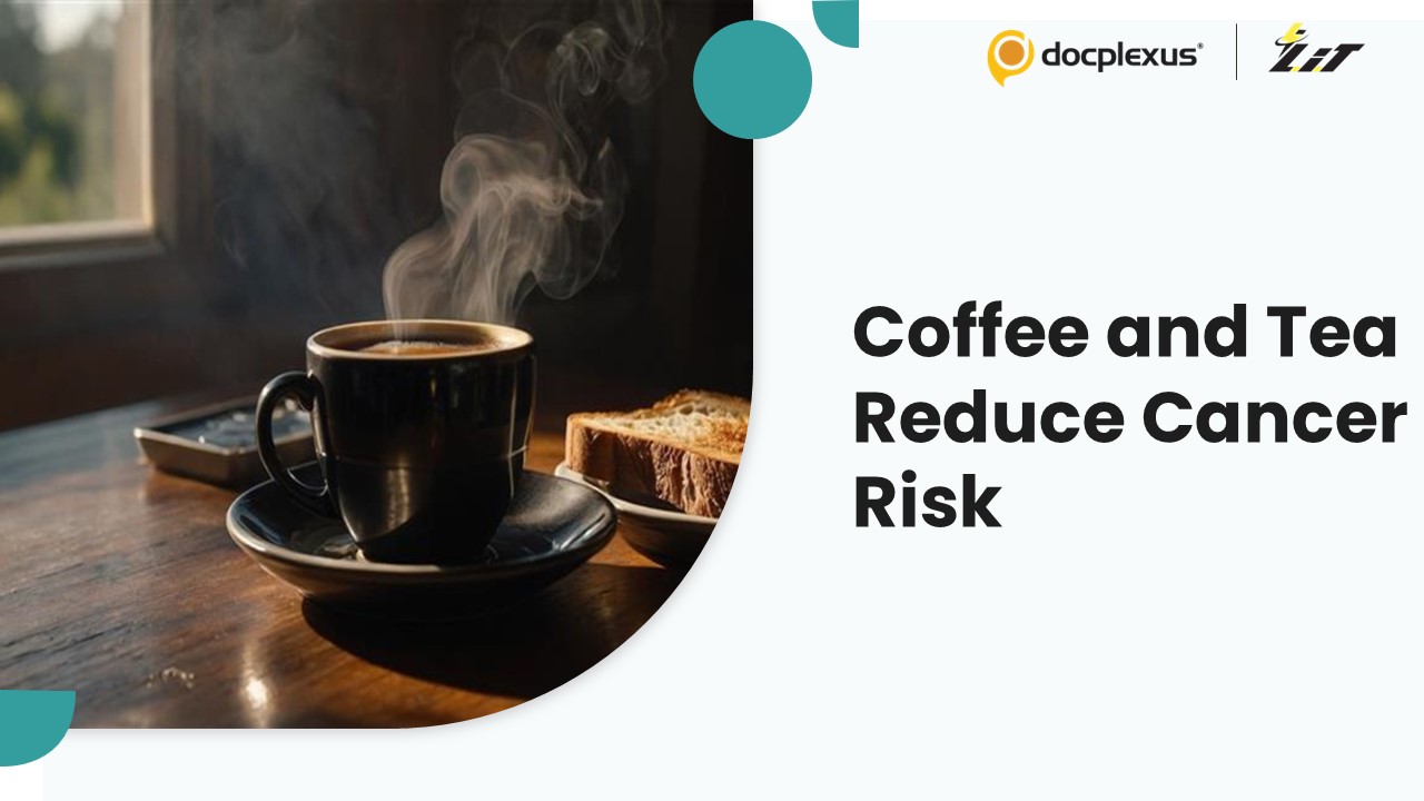 Coffee and Tea Consumption Linked to Head and Neck Cancer Outcomes