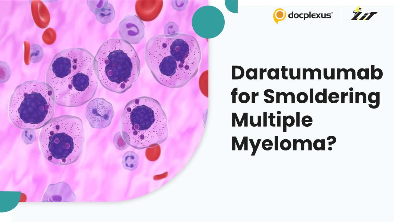 Can Daratumumab Effectively Treat High-Risk Smoldering Multiple Myeloma?