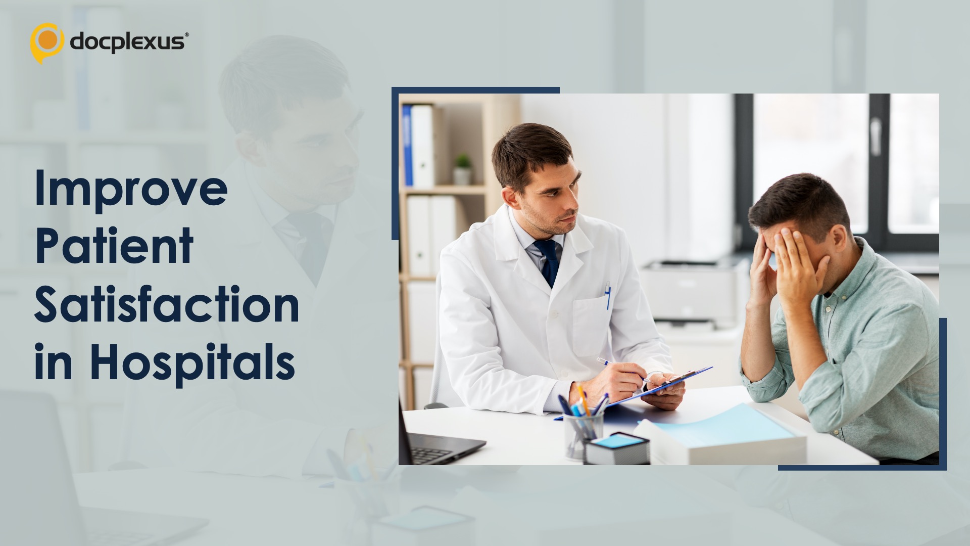 Six Ways to Improve Patient Satisfaction in Hospitals