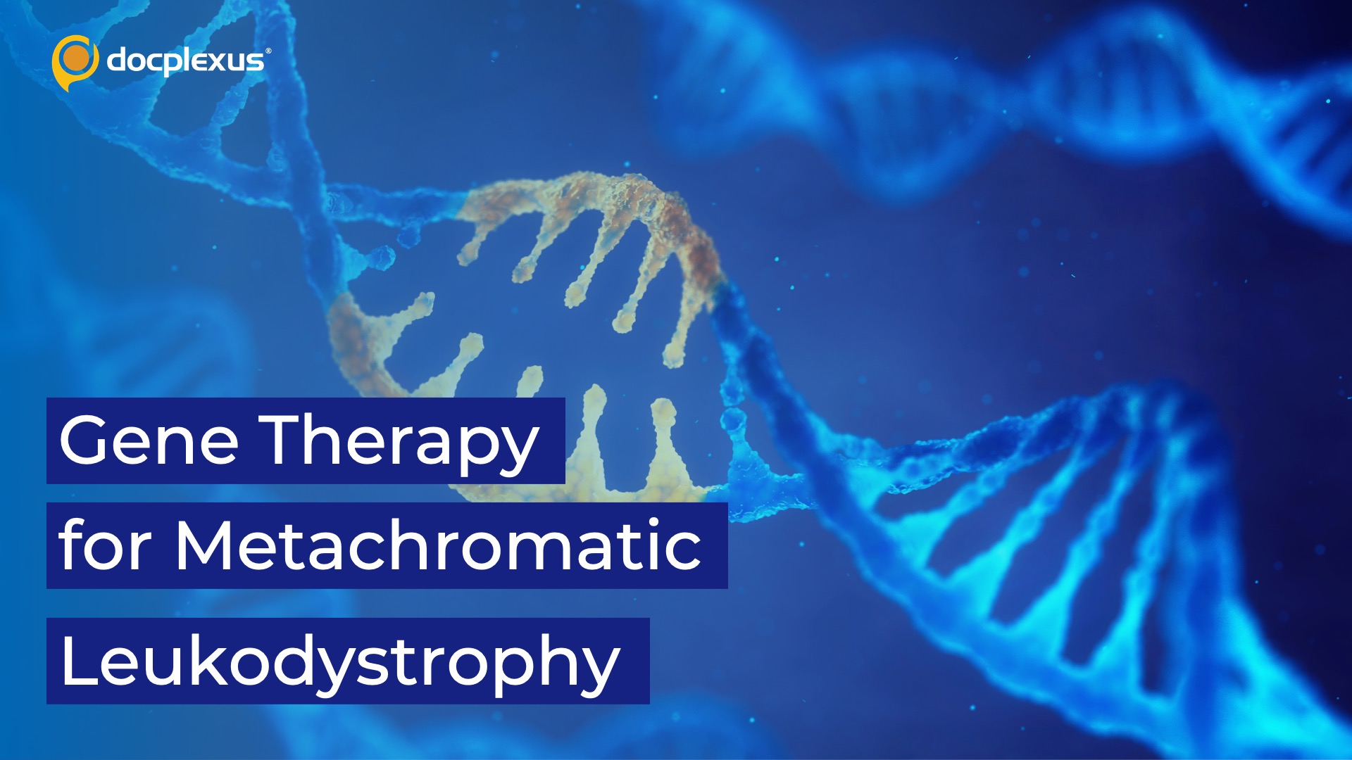 USFDA Approves First Gene Therapy for Metachromatic Leukodystrophy