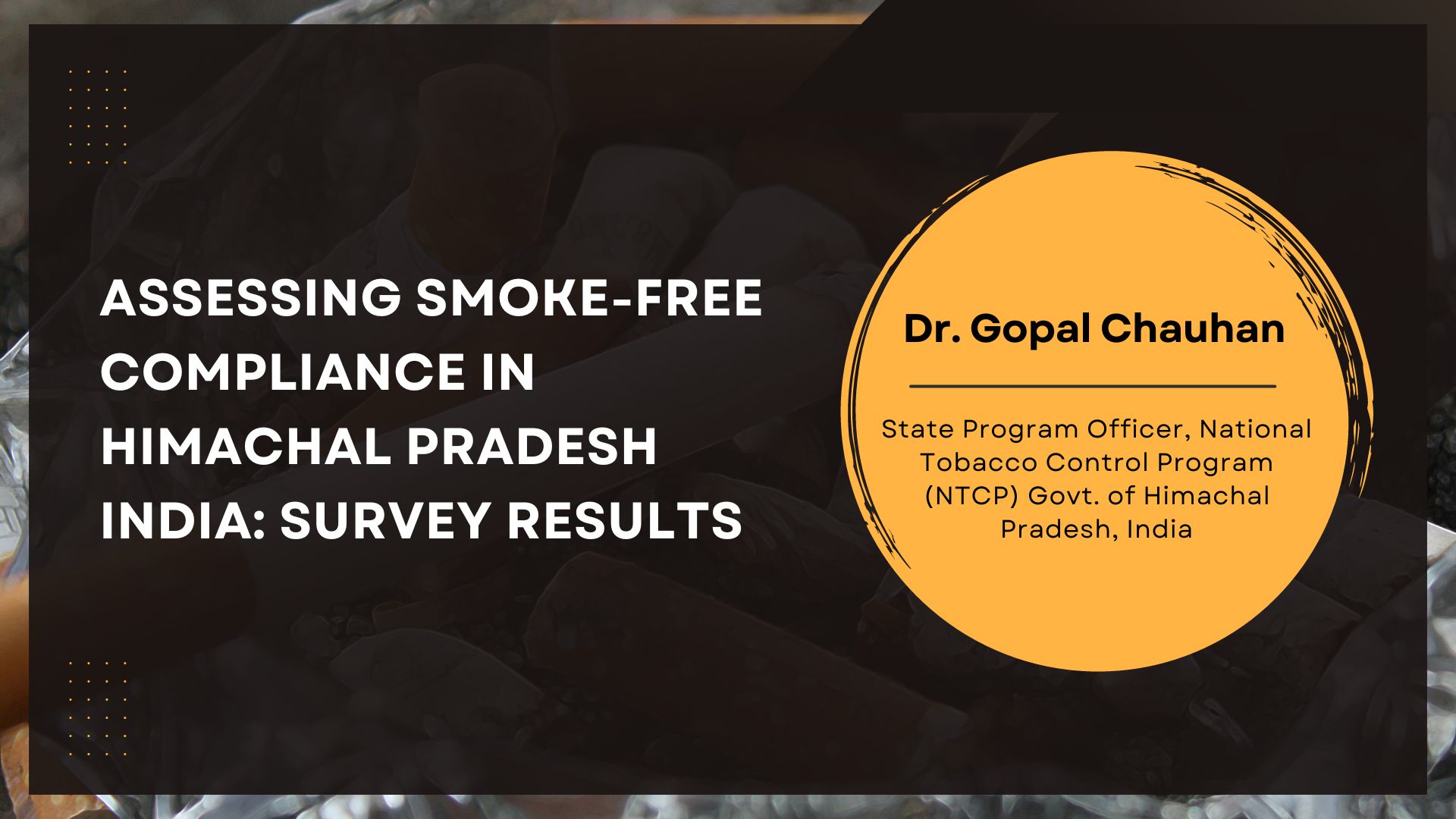 Assessing Smoke-Free Compliance in Himachal Pradesh, India: Survey Results