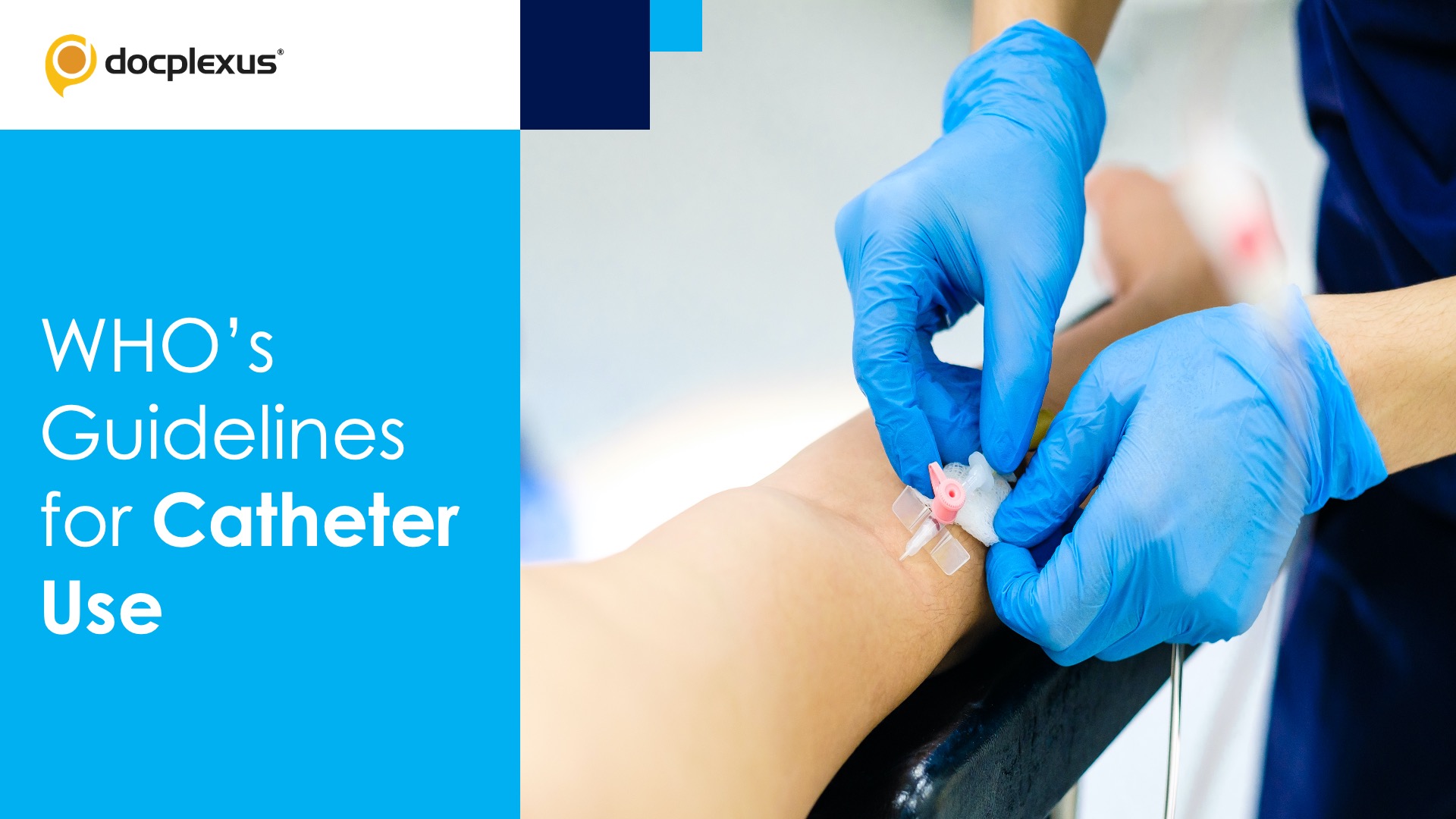 Catheter Use: WHO Guidelines 2024 to Prevent Infections
