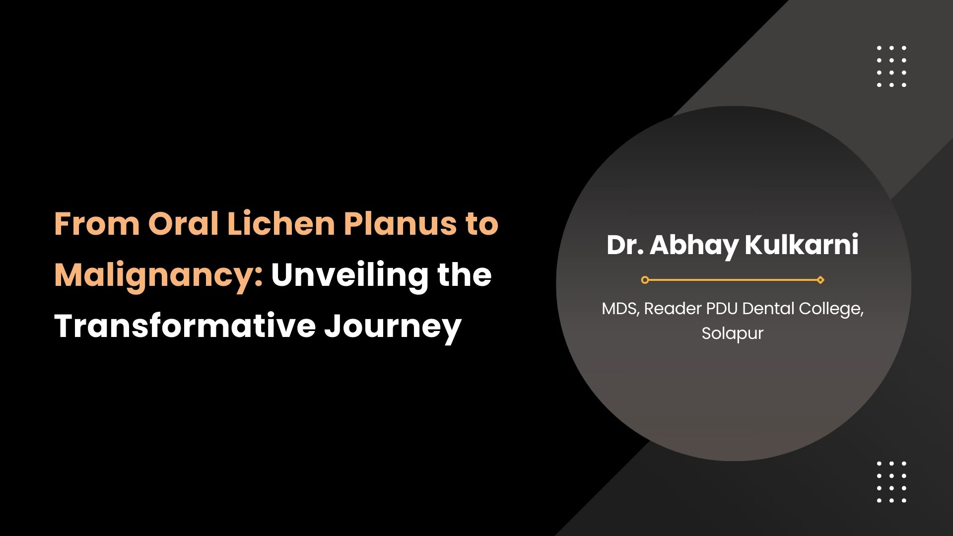 Malignant Conversion of Oral Lichen Planus