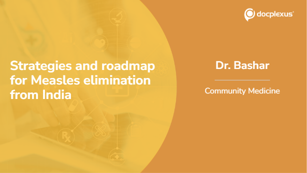Strategies and Roadmap for Measles Elimination From India