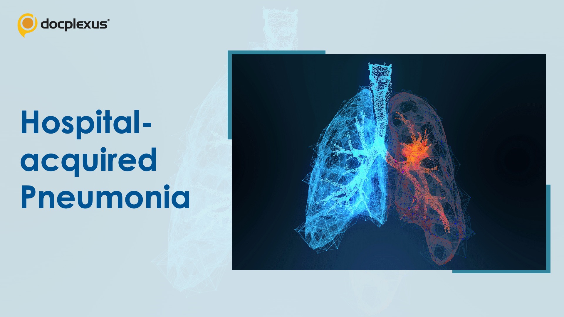 Nosocomial Infections: Hospital-acquired Pneumonia