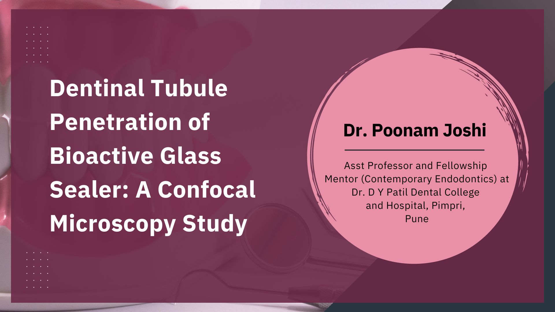 Dentinal Tubule Penetration of Bioactive Glass Sealer: A Confocal Microscopy Study
