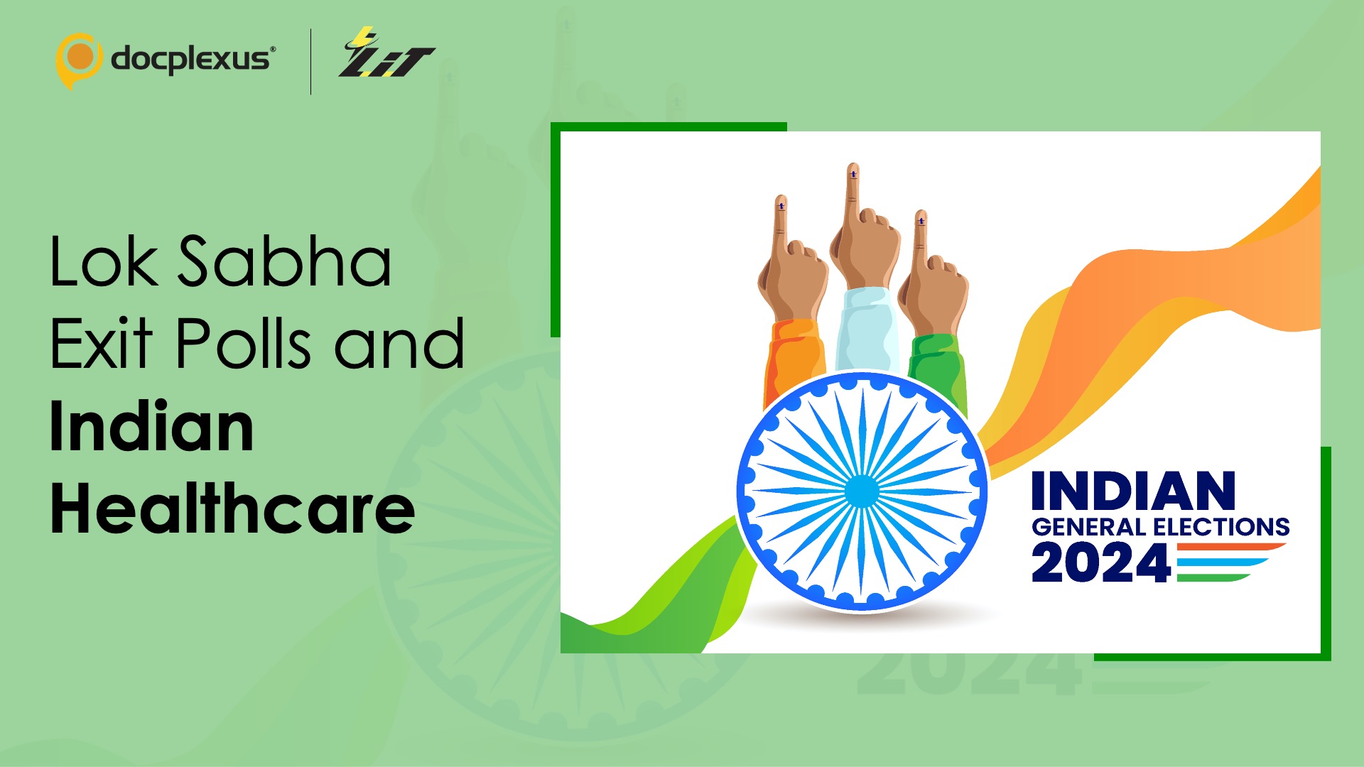 2024 Lok Sabha Exit Polls: Implications for Indian Healthcare