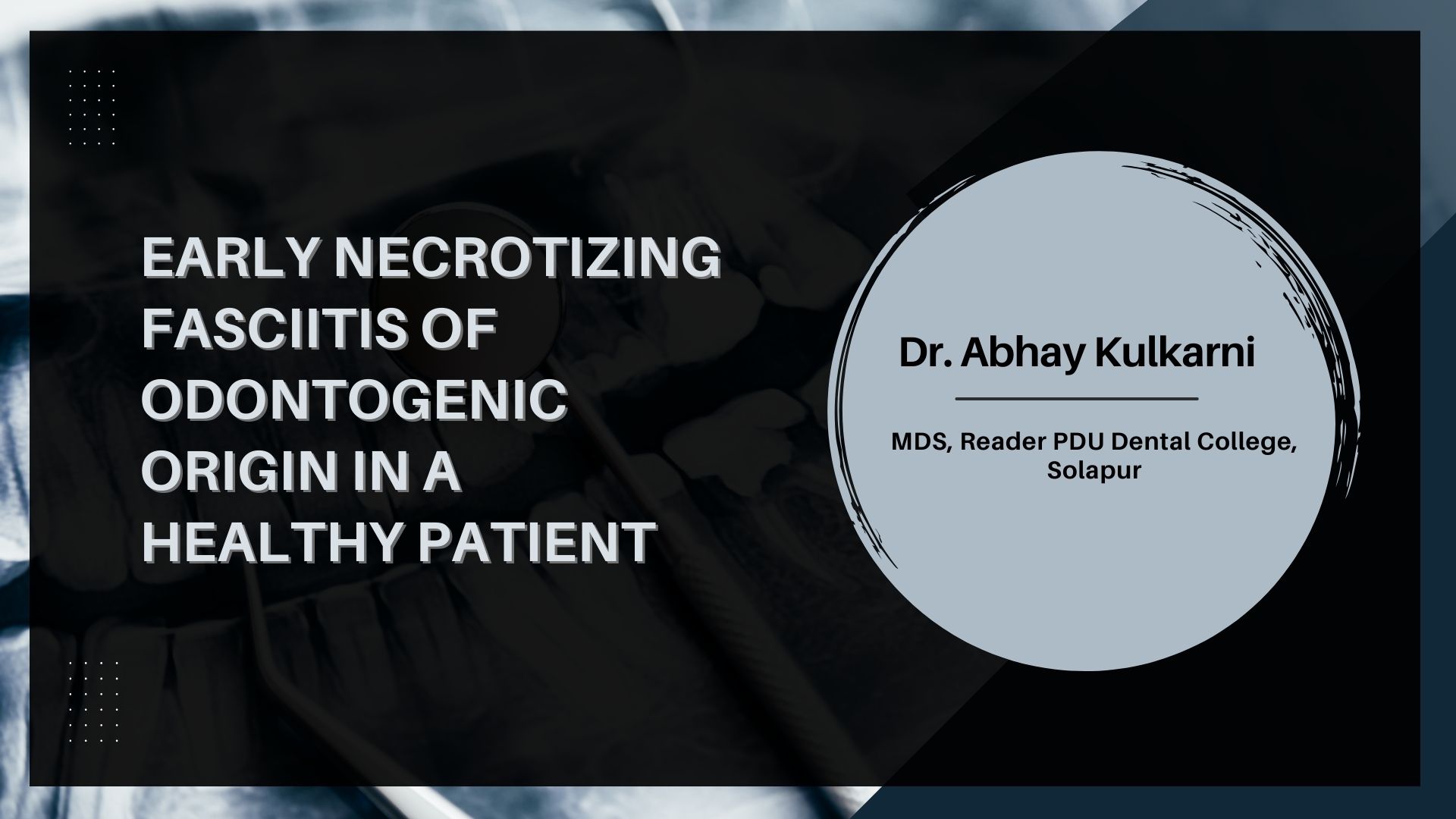 Early Necrotizing Fasciitis of Odontogenic Origin in a Healthy Patient: A Case Report