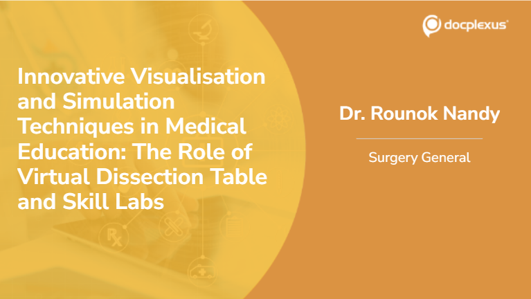 Innovative Visualization and Simulation in Medical Education: Virtual Dissection Tables and Skill Labs