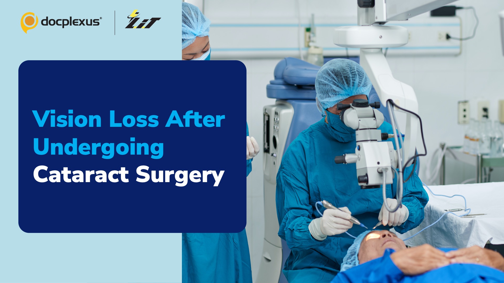 Cataract Surgery Caused Vision Loss in Patients