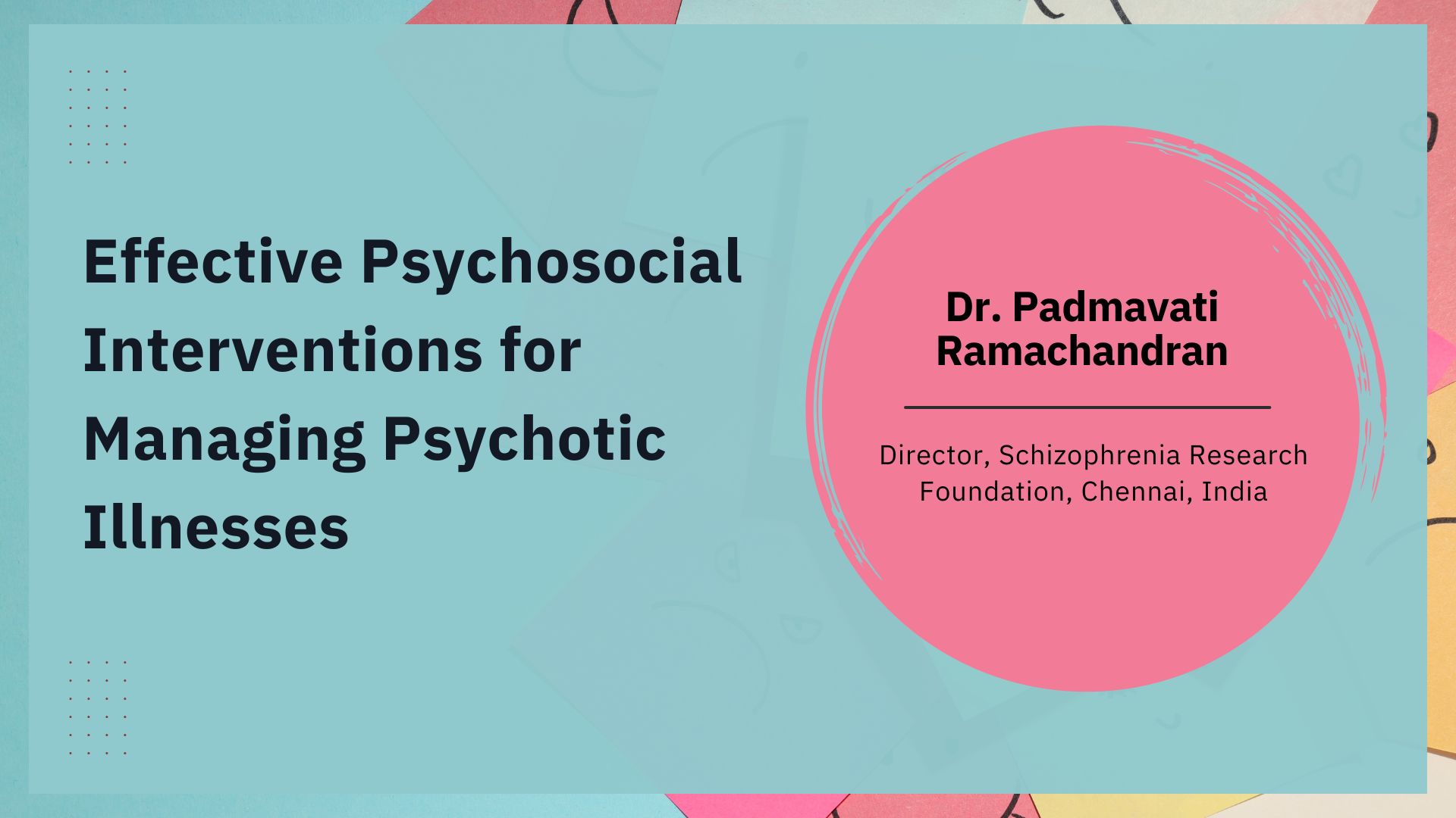 Effective Psychosocial Interventions for Managing Psychotic Illnesses