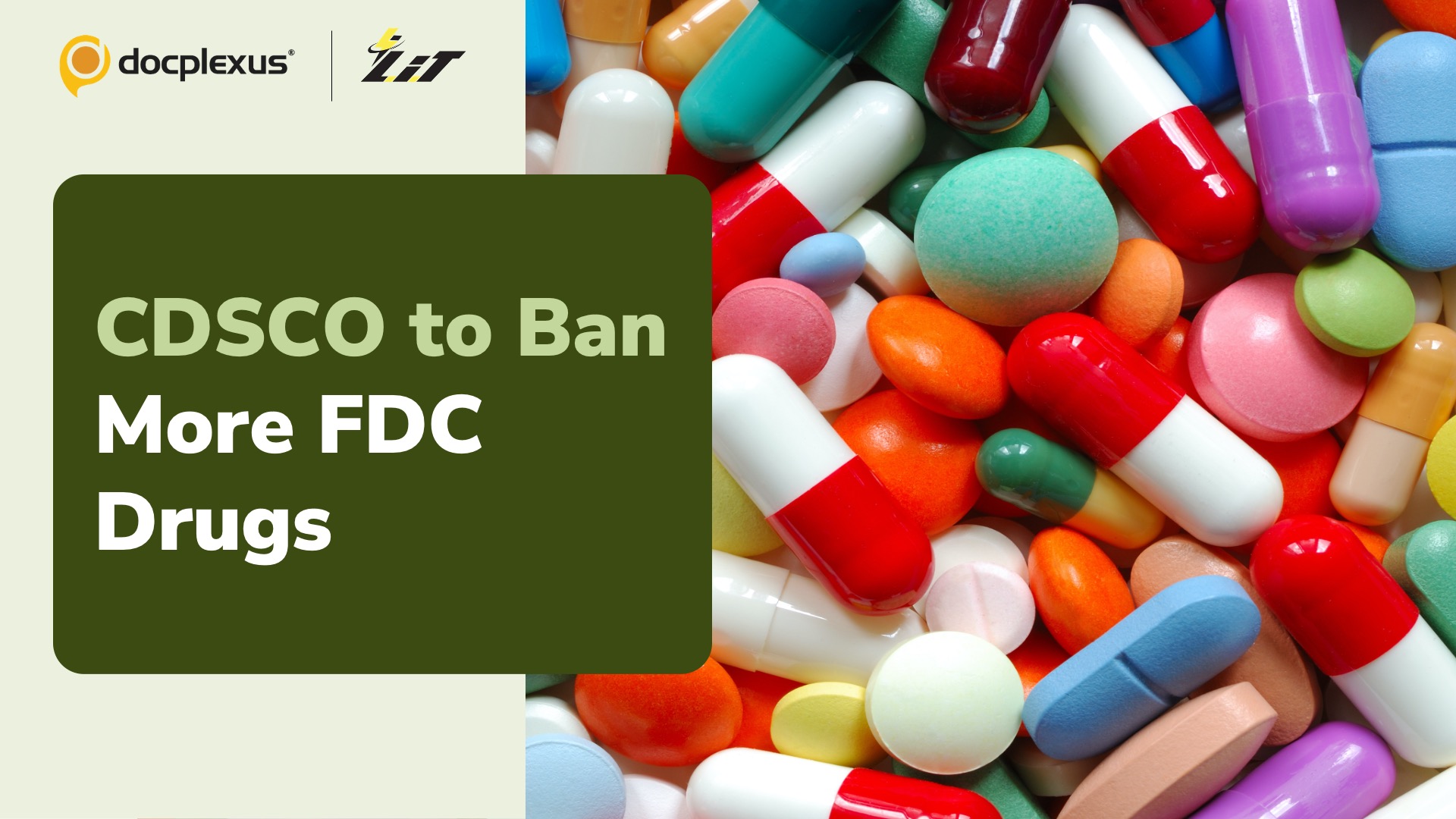 CDSCO Set to Ban 34 More Unapproved FDC Drugs