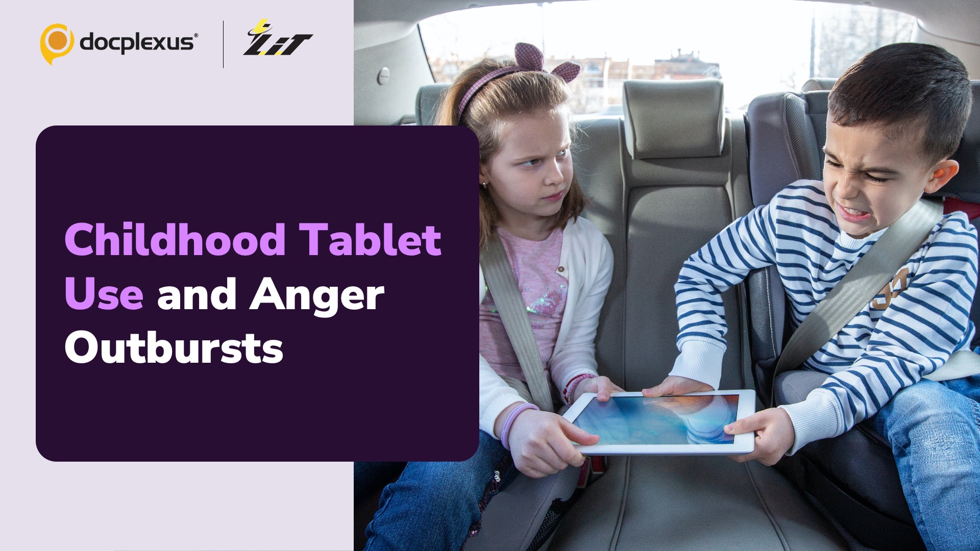 Childhood Tablet Use Increases Anger Outbursts