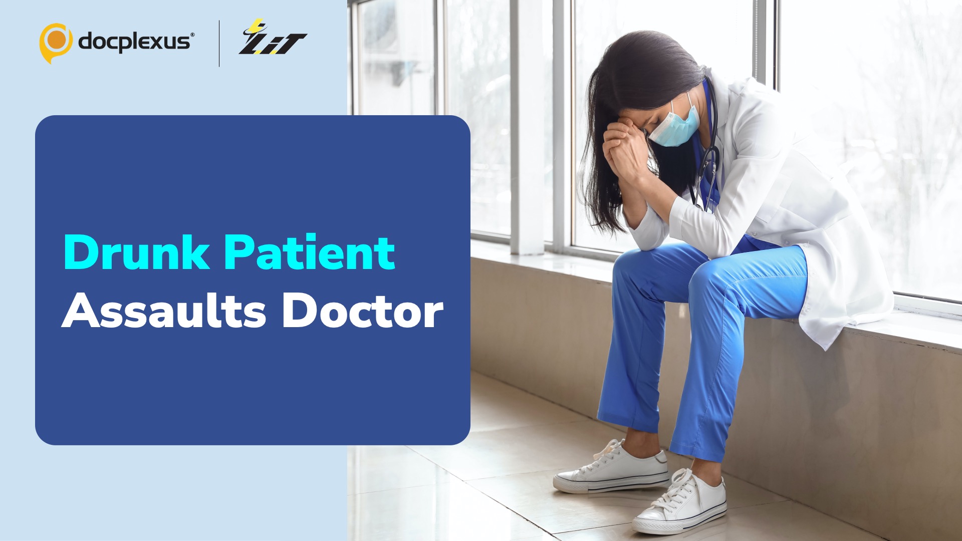 Intoxicated Patient and His Family Assaults a Female Doctor in Mumbai