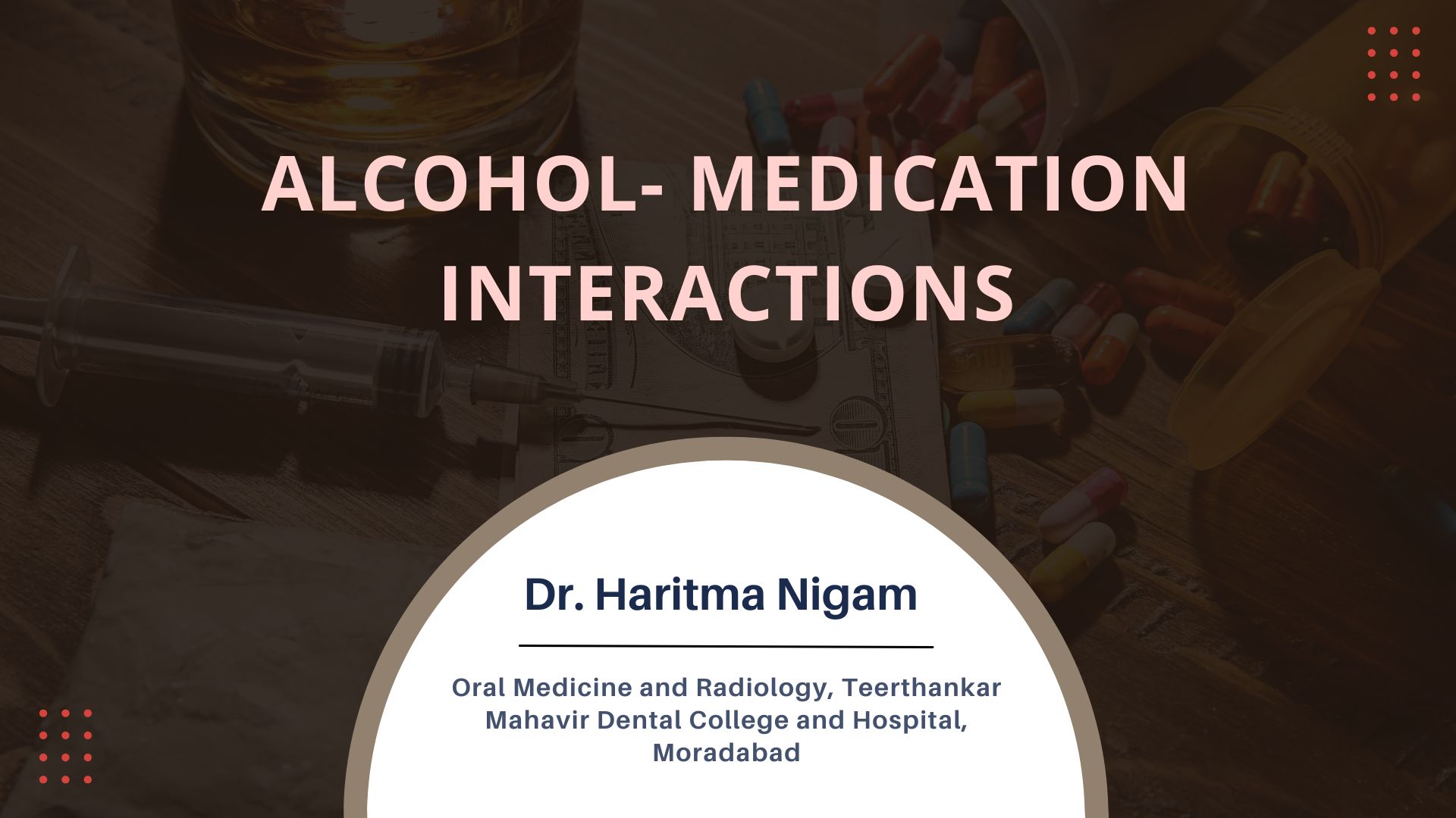 Alcohol- Medication Interactions