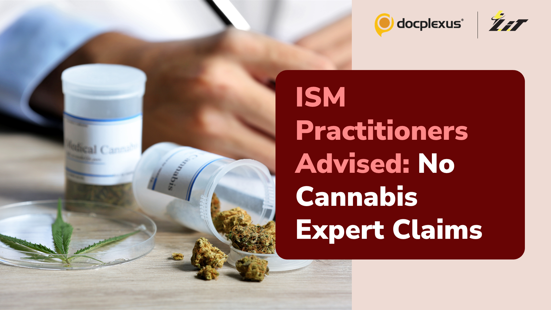 ISM Practitioners Should Not Promote Themselves As Cannabis Experts