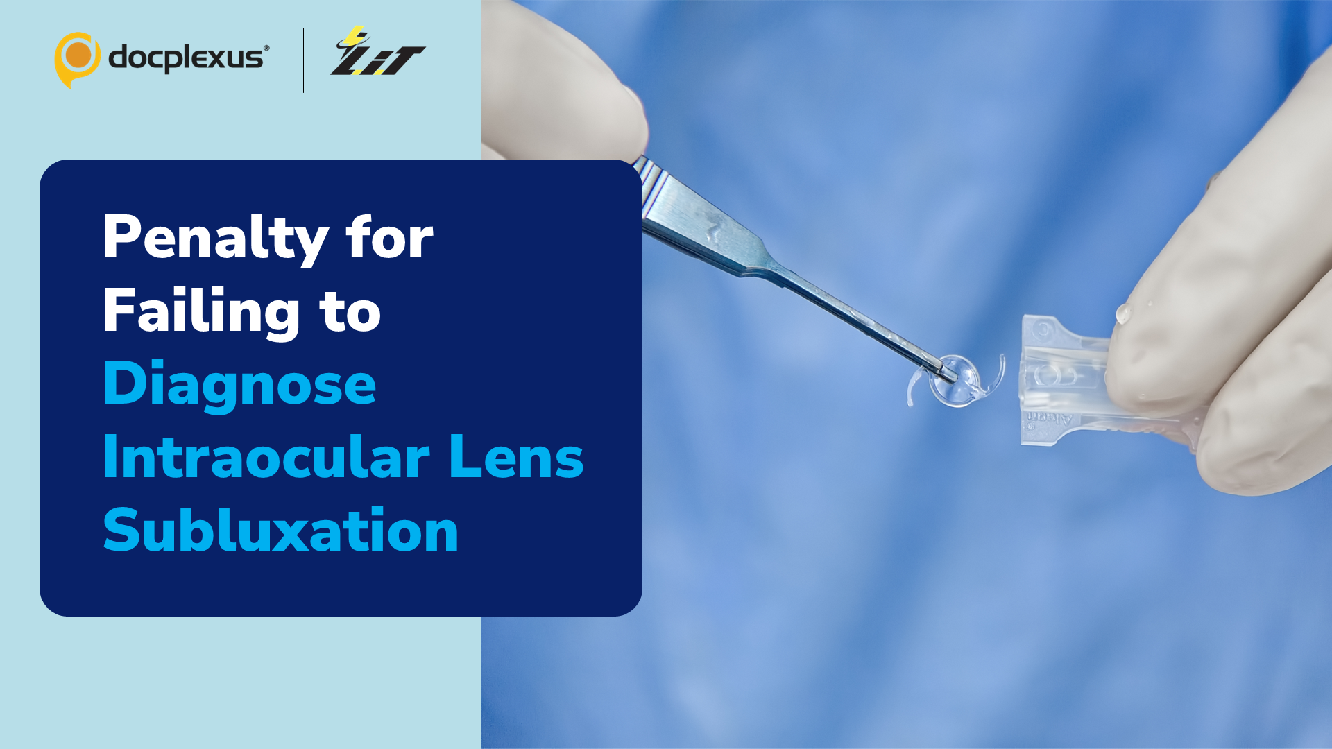 Compensation Ordered for Misdiagnosed Intraocular Lens Subluxation at Hospital
