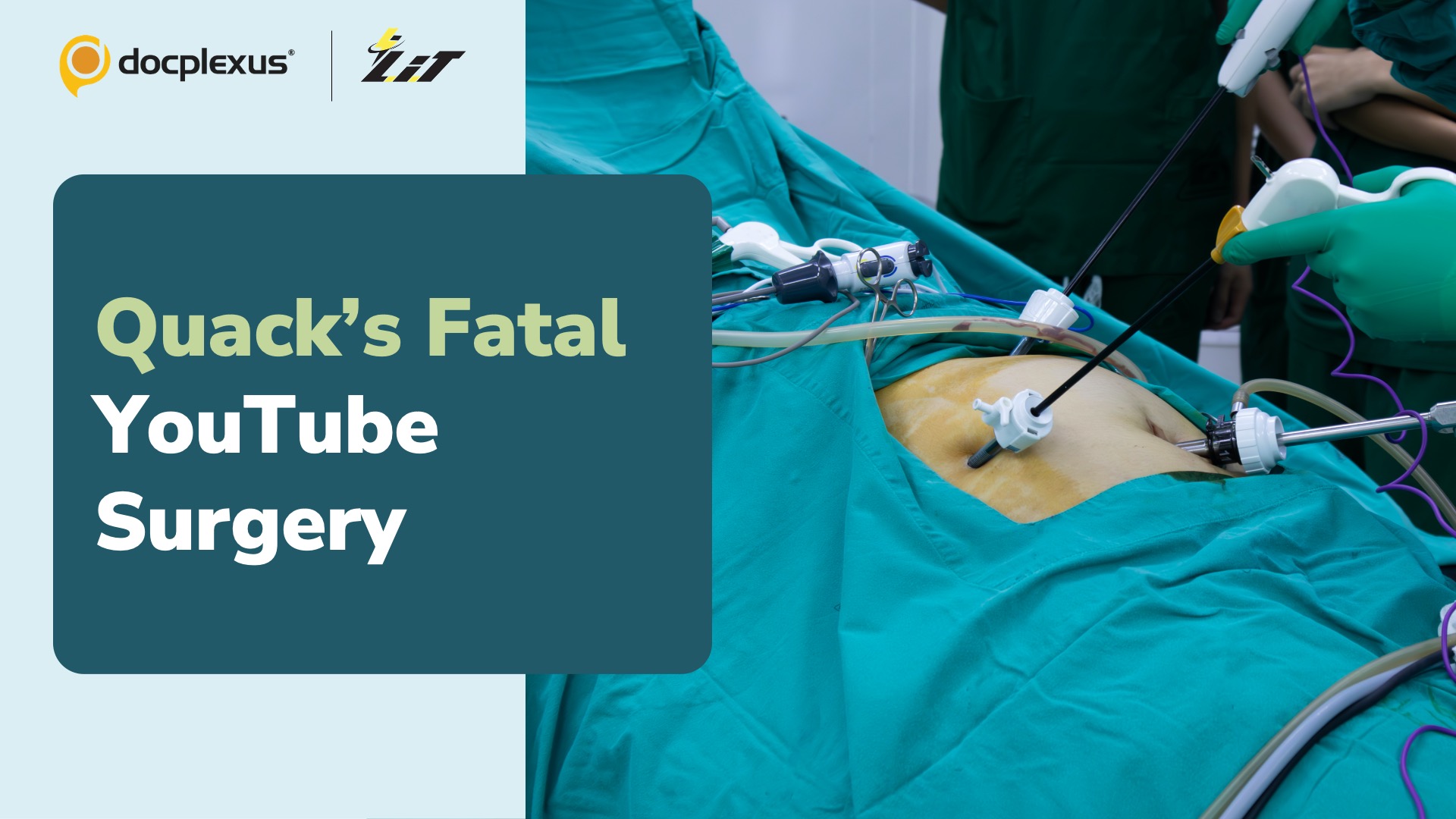 Quack Performs Fatal Surgery Using YouTube Tutorial
