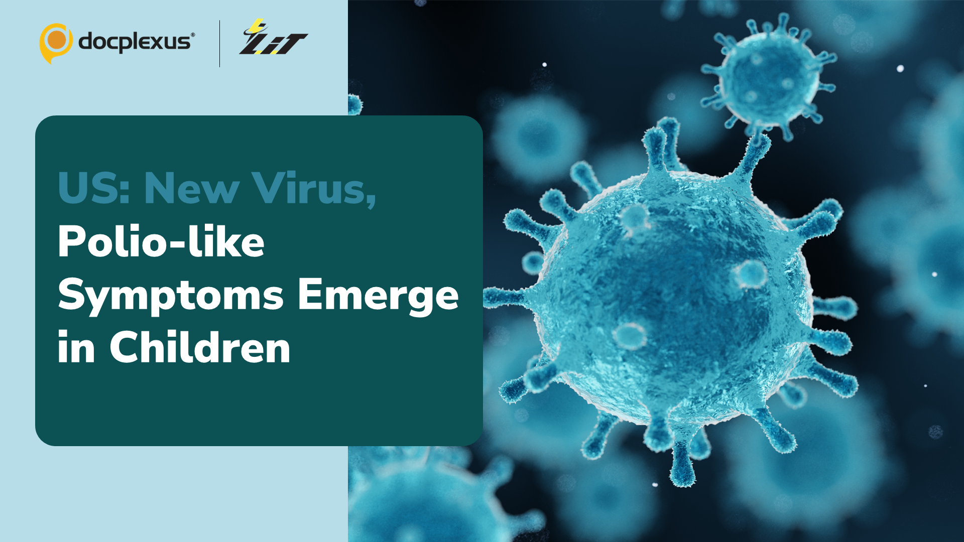 Mysterious Virus Linked to Paralysis in Children Spreading in the US
