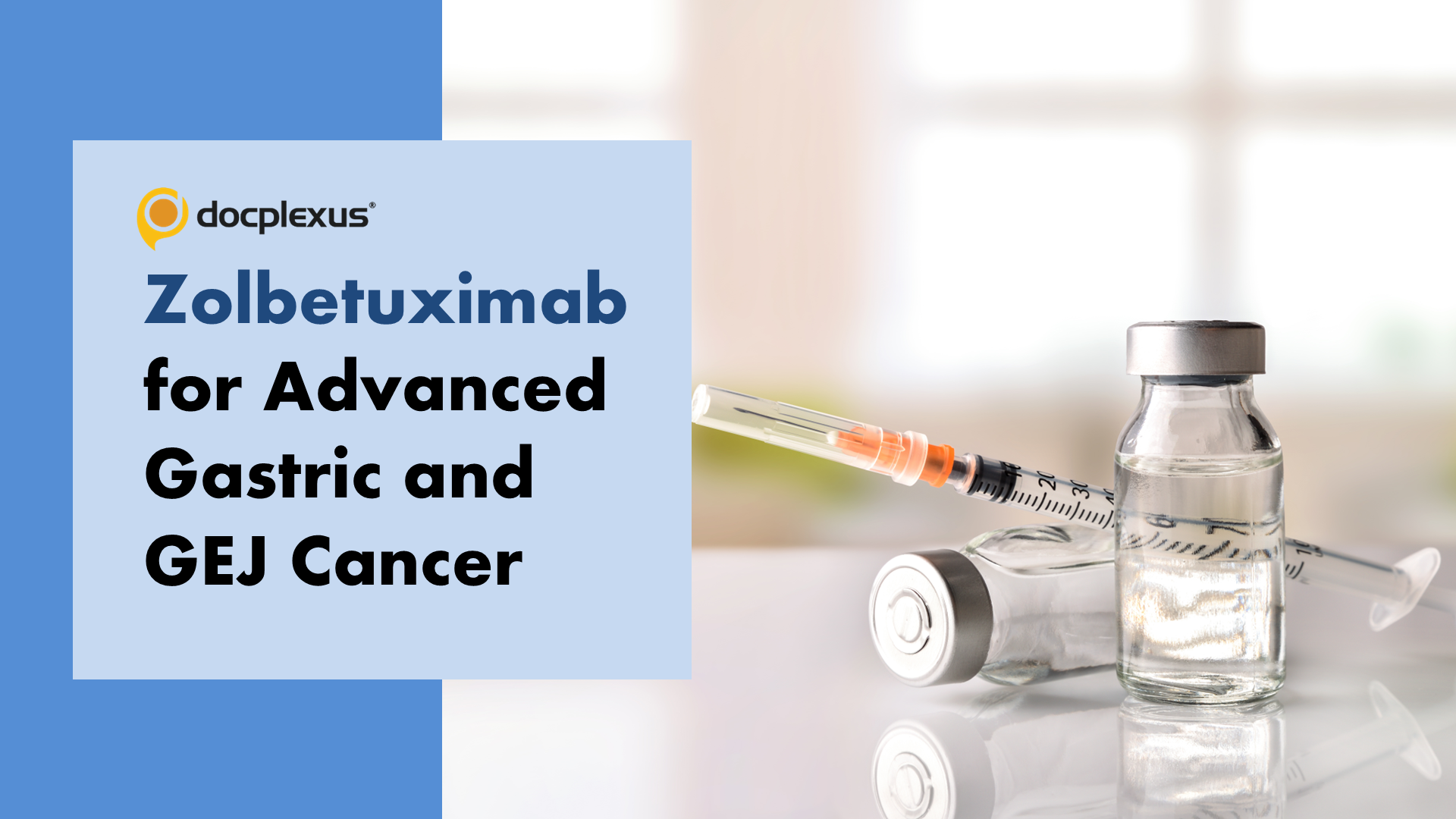 FDA Approves Zolbetuximab for Advanced Gastric and GEJ Cancer