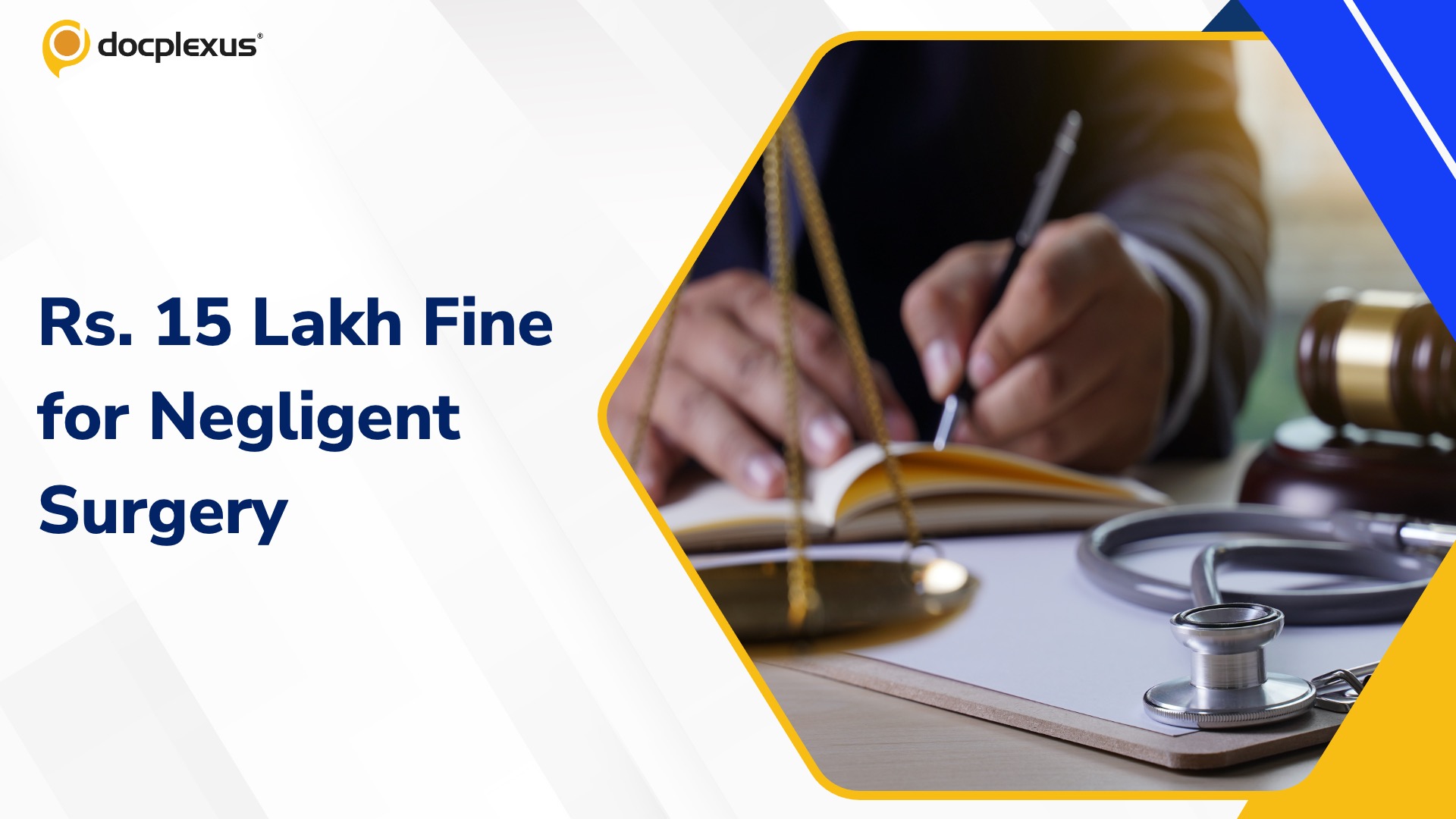 Doctors Face Rs. 15 Lakh Fine for Medical Negligence