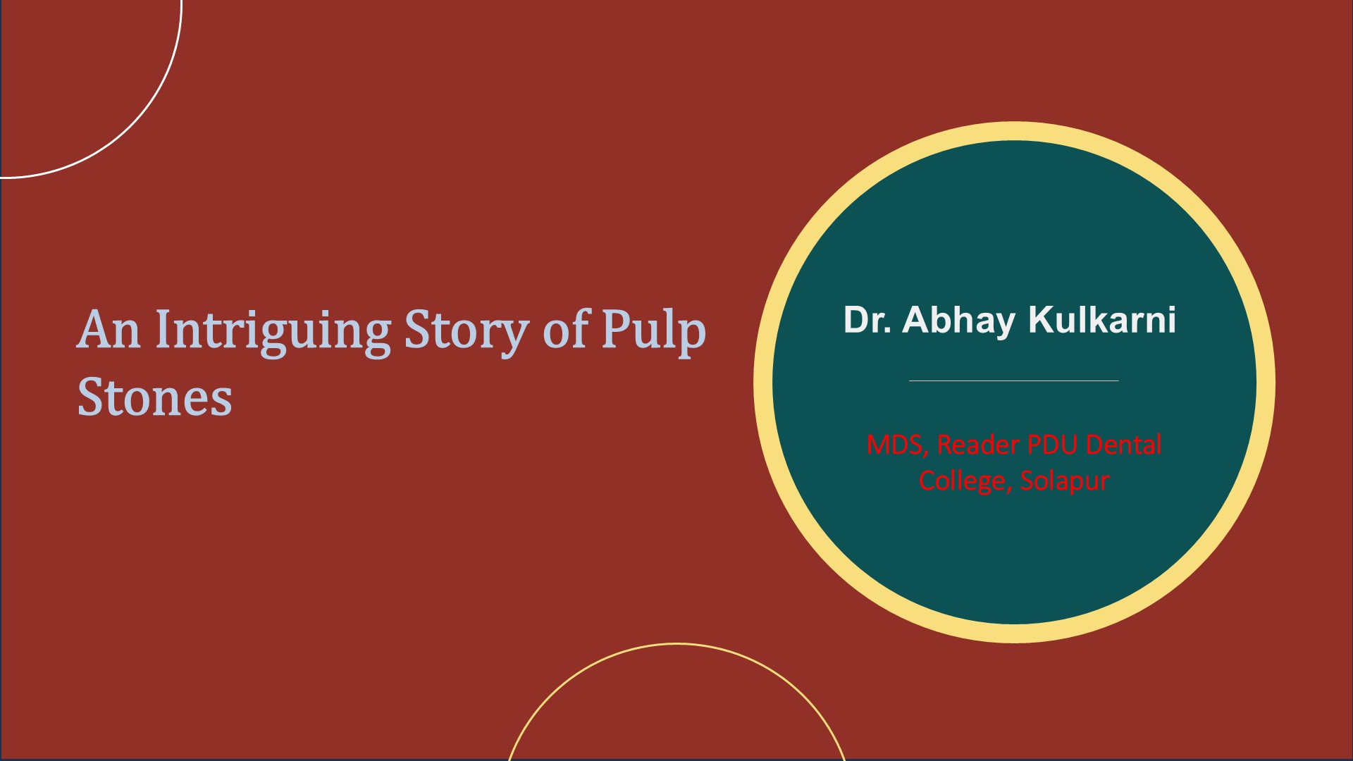 An Intriguing Story Of Pulp Stones: A Prevalence Study In Bhopal