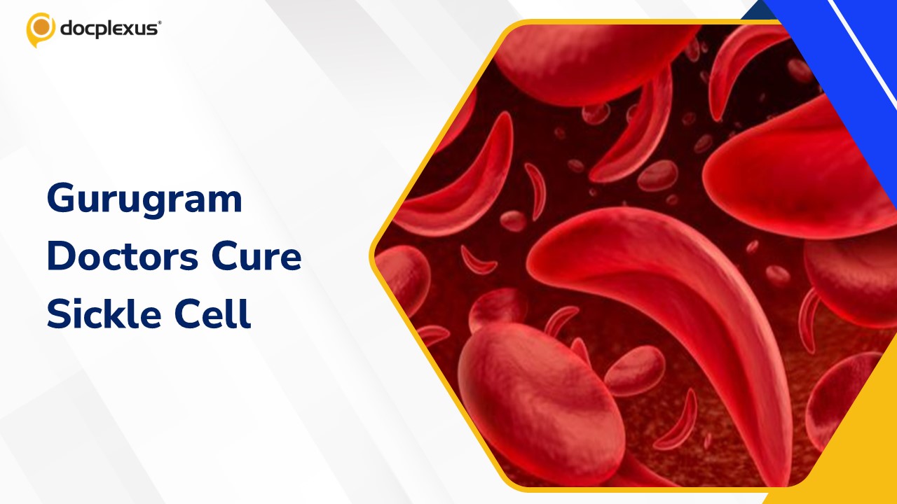 Gurugram Doctors Achieve Lifesaving Breakthrough in Sickle Cell Cure