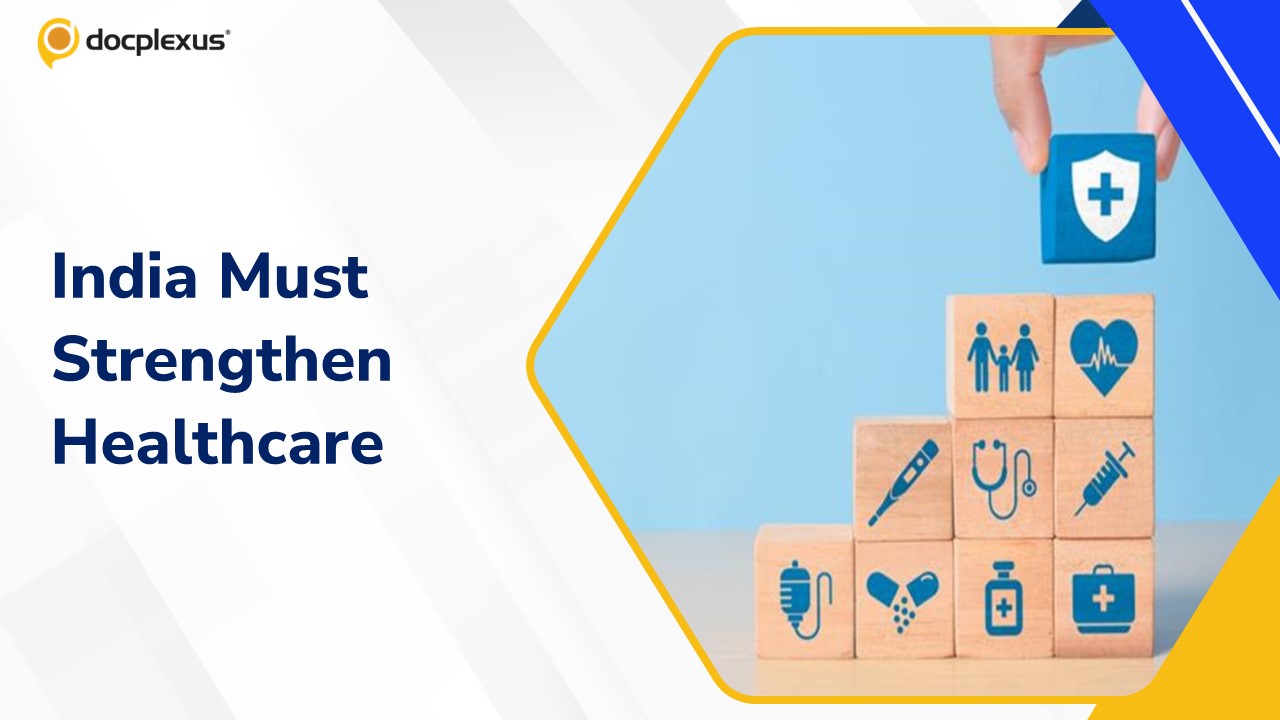 India Needs Greater Investment to Strengthen Its Healthcare System