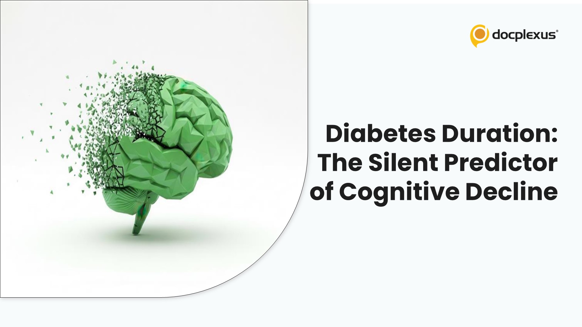 Diabetes Duration: The Silent Predictor of Cognitive Decline