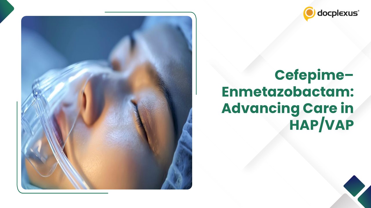 Cefepime–Enmetazobactam in HAP/VAP: Reassessing Therapeutic Confidence