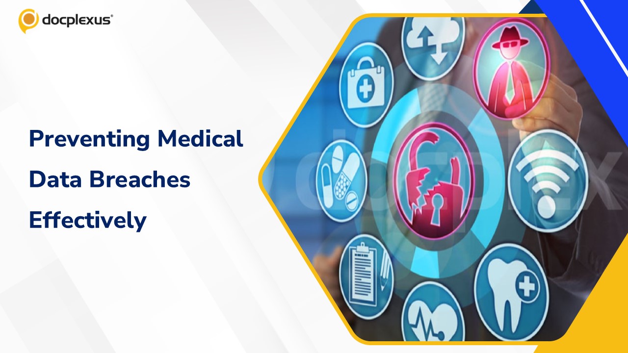 10 Essential Strategies to Prevent Medical Data Breaches