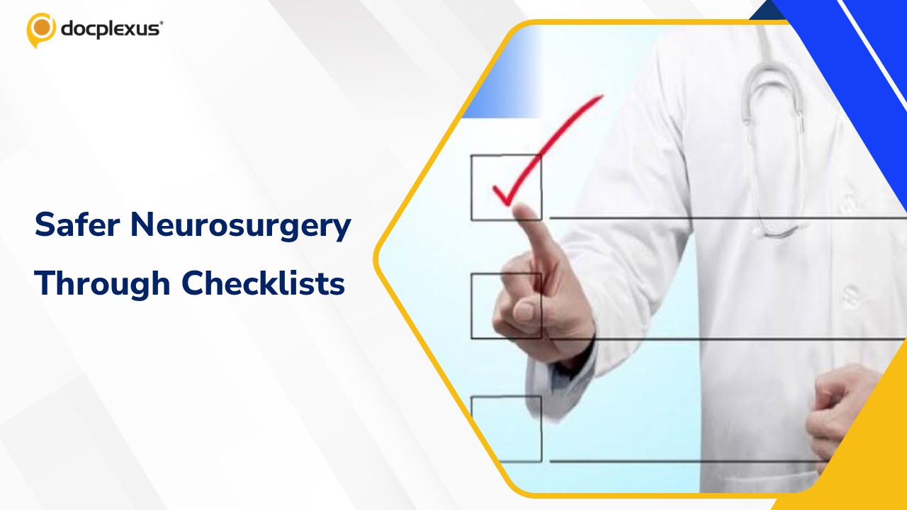 Checklists in Neurosurgery: A Proven Strategy Against Preventable Errors