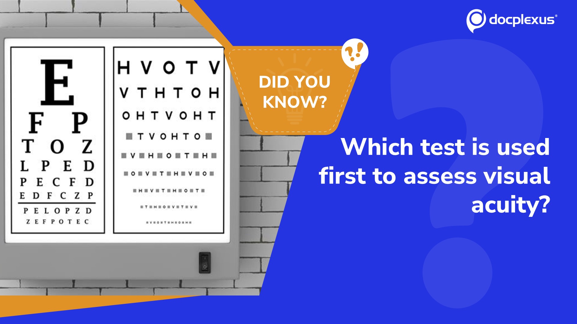 Identify the Test Used First to Assess Visual Acuity