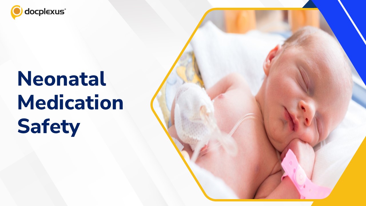 Strategies to Prevent Medication Errors in Neonatal Care