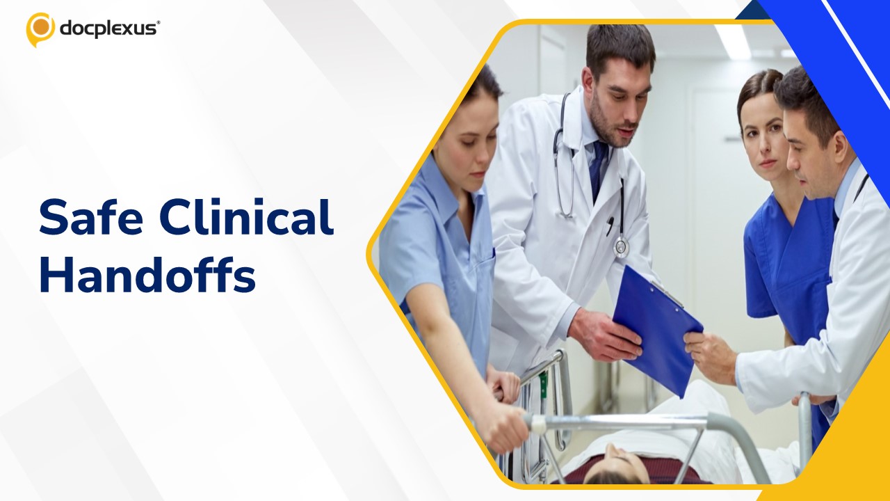 Best Practices for Efficient and Safe Clinical Handoffs