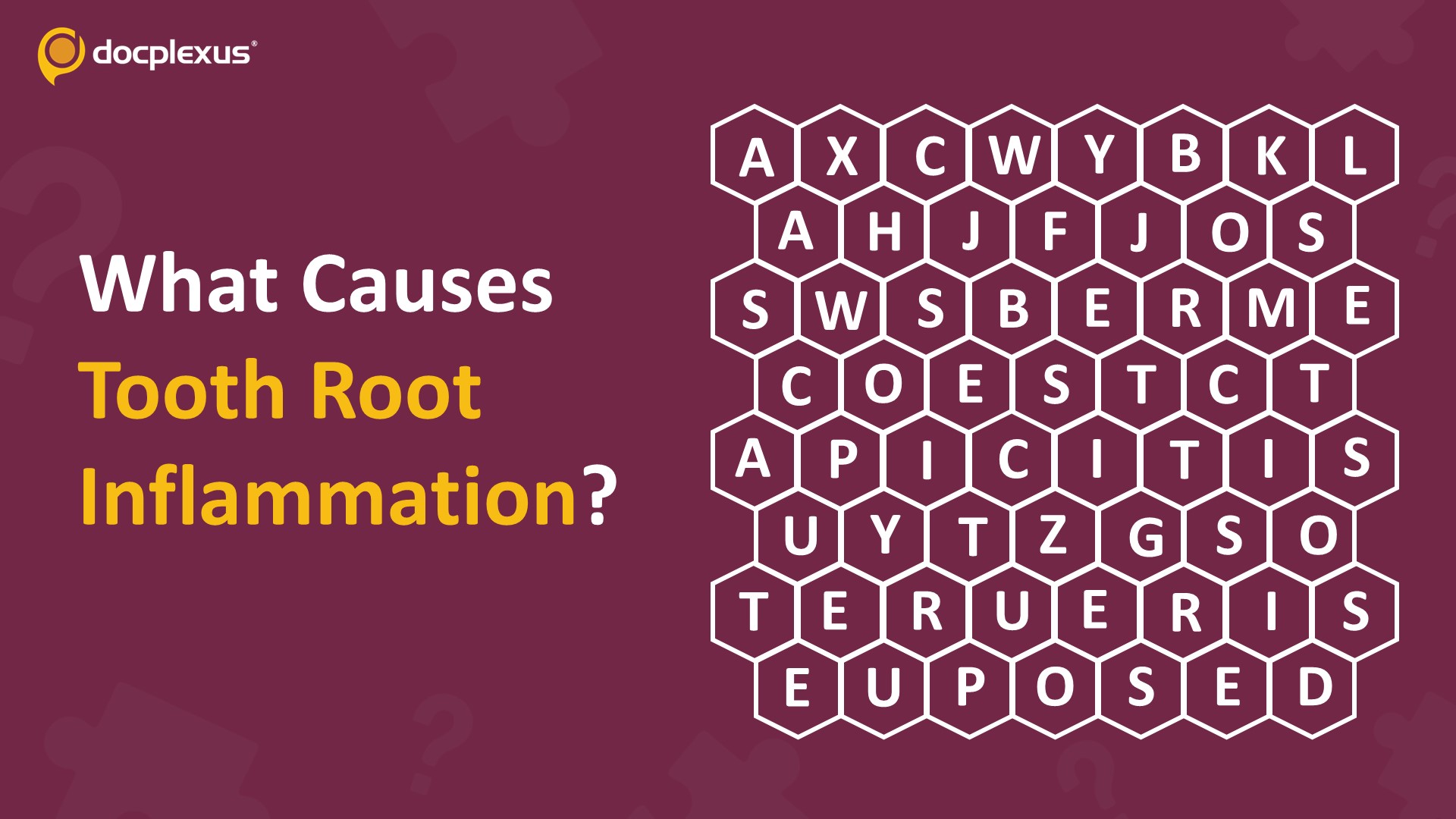 Identify the cause of tooth root inflammation