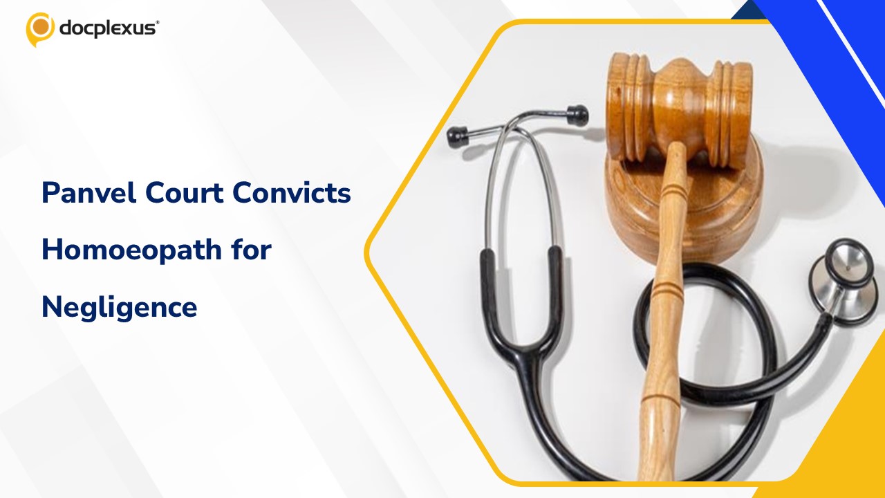 Panvel Court Convicts Homoeopath for Fatal Cross-Practice