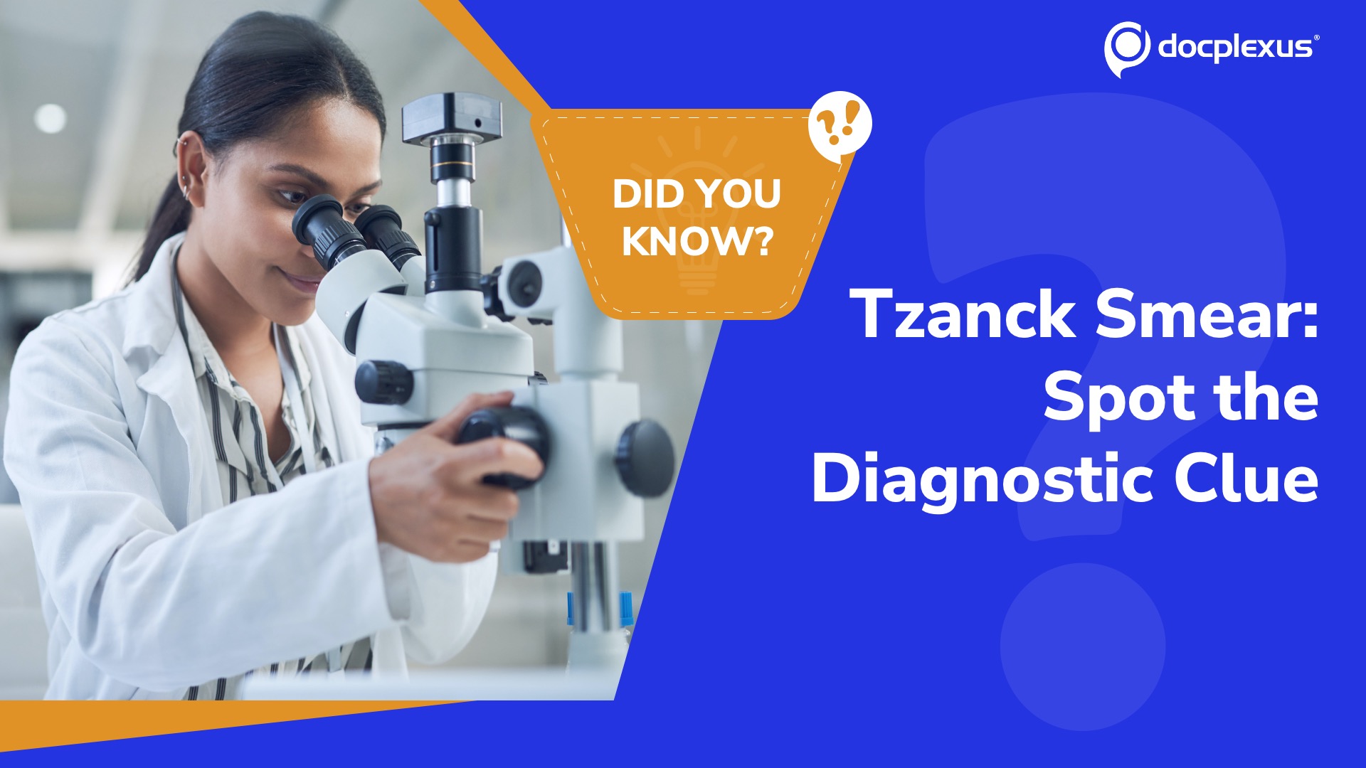 Tzanck Smear in Pemphigus: How Well Do You Know It?
