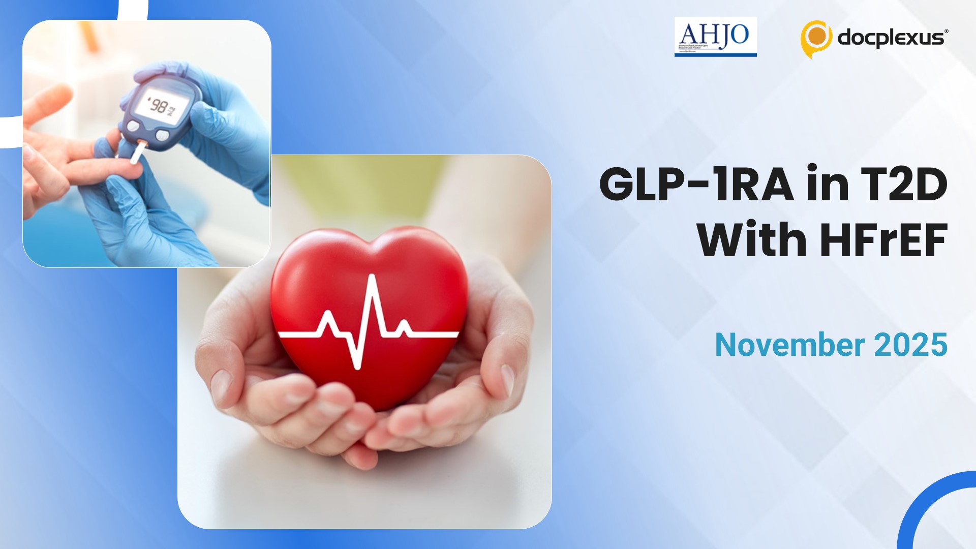 GLP-1 Agonists Show Promise Even in HFrEF: Mortality and CV Benefit Signal