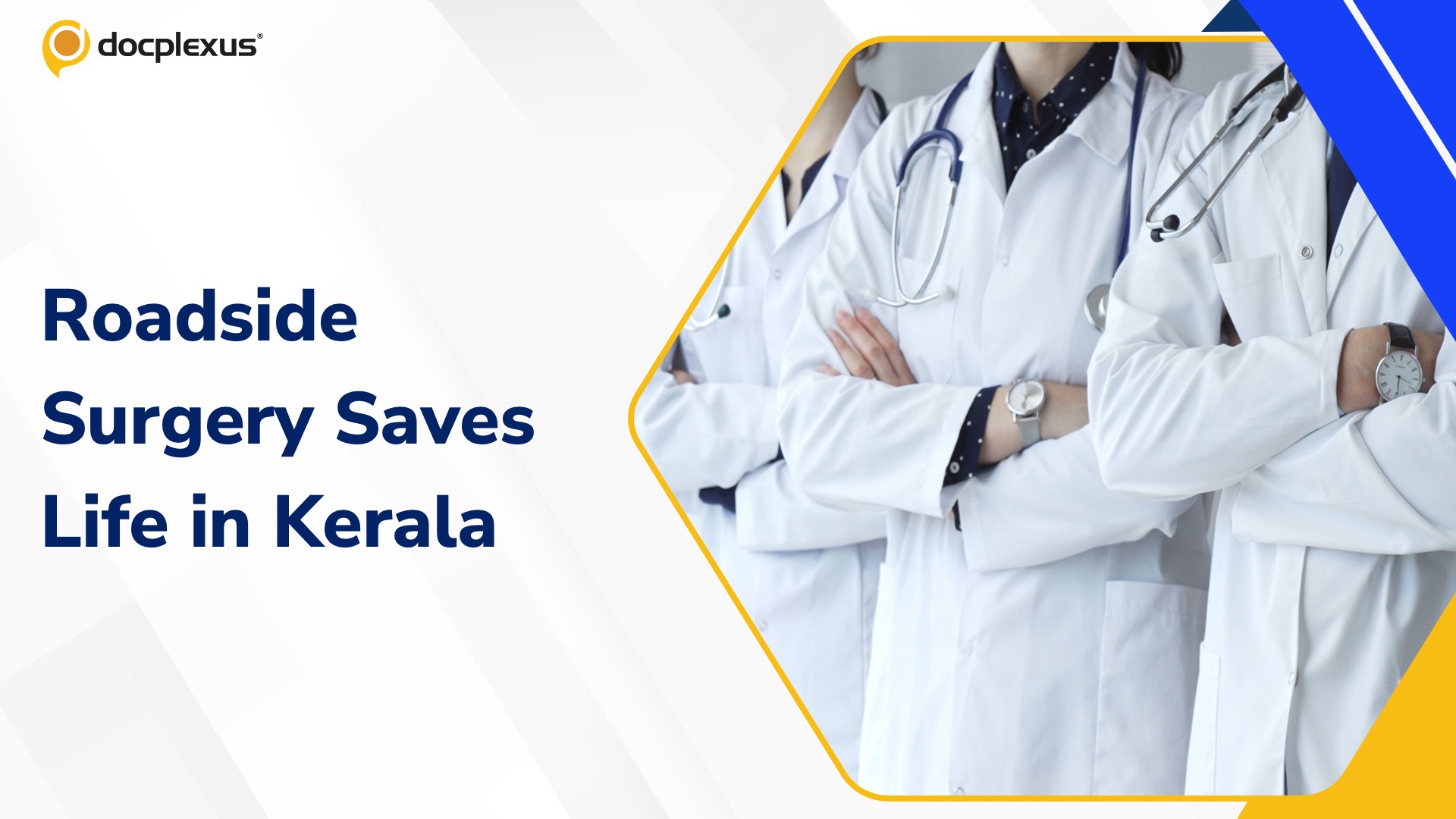Kerala Doctors Perform Life-Saving Roadside Surgery on Accident Victim