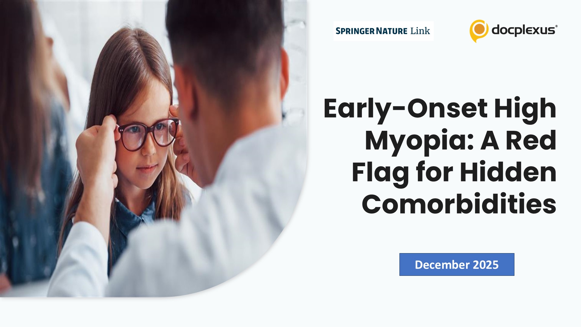 Early-Onset High Myopia: A Red Flag for Hidden Comorbidities