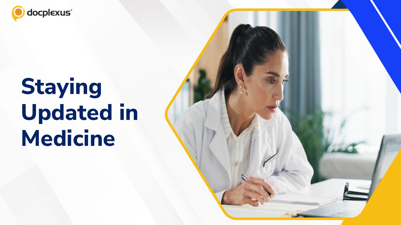 How Doctors Can Stay Current in Modern Medicine