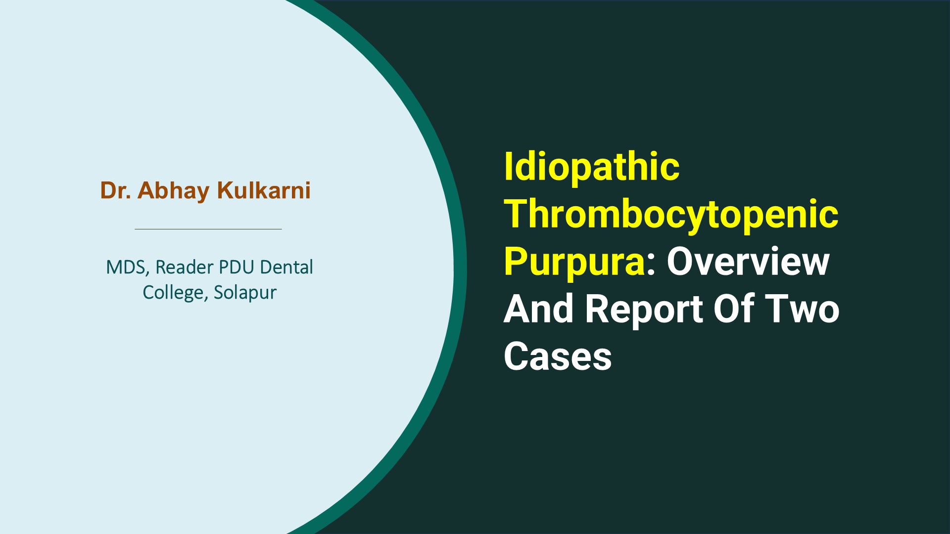 Idiopathic Thrombocytopenic Purpura: Overview And Report Of Two Cases