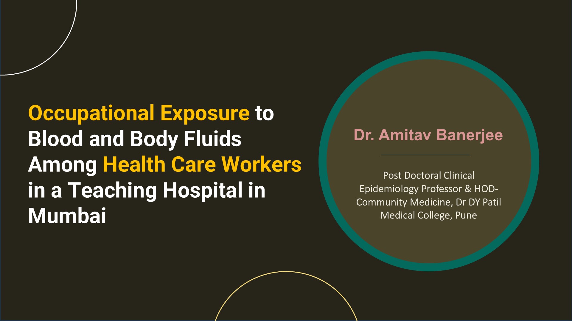 Occupational Exposure To Blood And Body Fluids Among Health Care  Workers In A Teaching Hospital In Mumbai, India