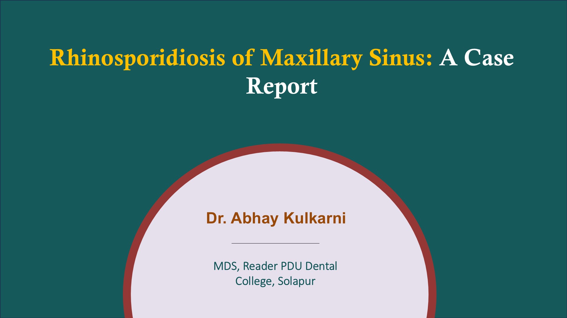 Rhinosporidiosis Of Maxillary Sinus: A Case Report