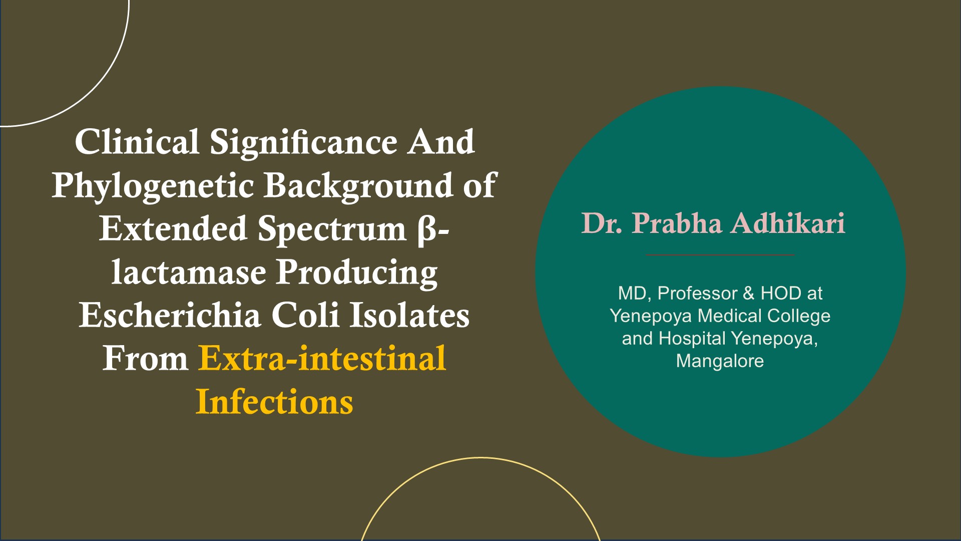 Clinical Signiﬁcance And Phylogenetic Background Of Extended Spectrum β-lactamase Producing Escherichia Coli Isolates From Extra-intestinal Infections
