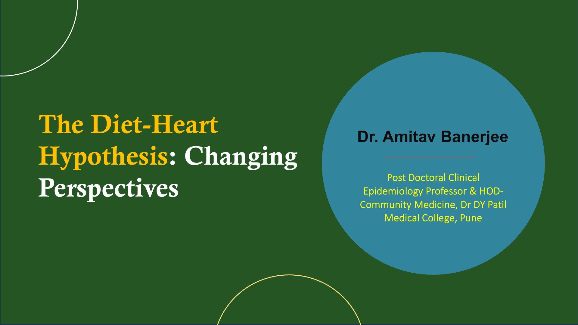 The Diet-Heart Hypothesis: Changing Perspectives